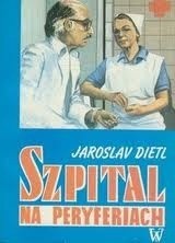 Dietl Jaroslav - Szpital na peryferiach czyta Leszek Telkeszyski - cover.jpg