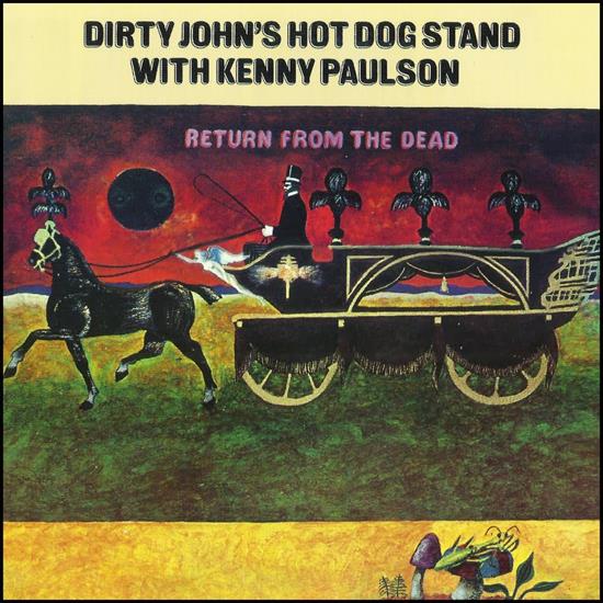 Dirty Johns Hot Dog Stand - 1970 - Return From the Dead - Front.jpg