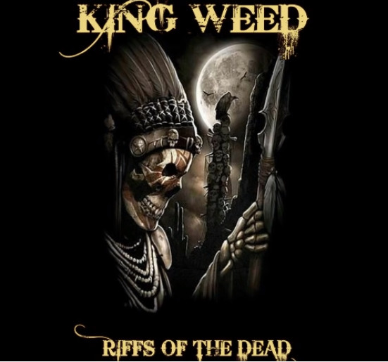King Weed - Riffs Of The Dead  Full Album 2020 - cover.jpg