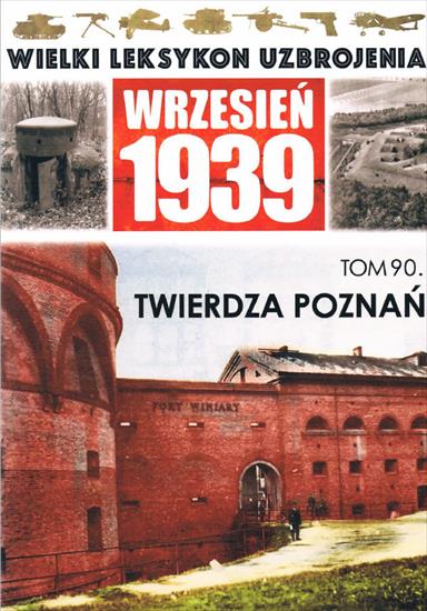 81-100 - Wielki Leksykon Uzbrojenia. Wrzesień 1939 90 - Twierdza Poznan.jpg