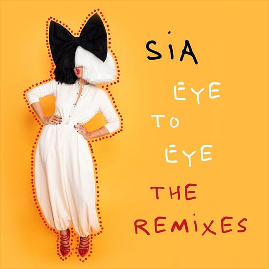 Sia - Eye To Eye The Remixes 2021 - cover.jpg