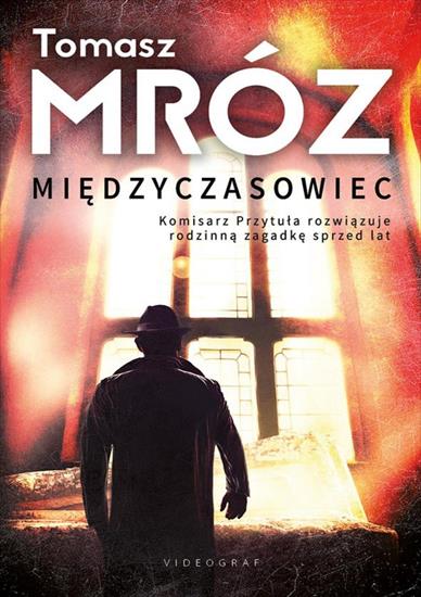 Mroz Tomasz - Międzyczasowiec czyta Konrad Biel - cover.jpg