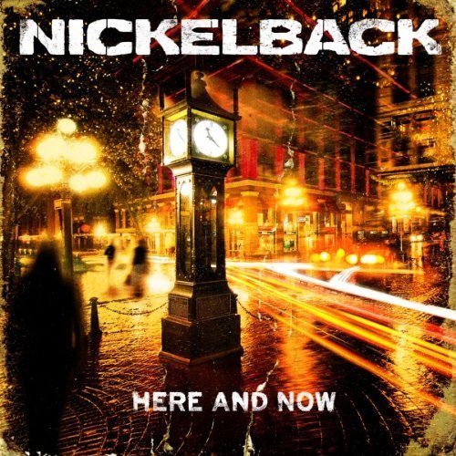 Nickelback - Here And Now - 2011 - Here And Now.jpg