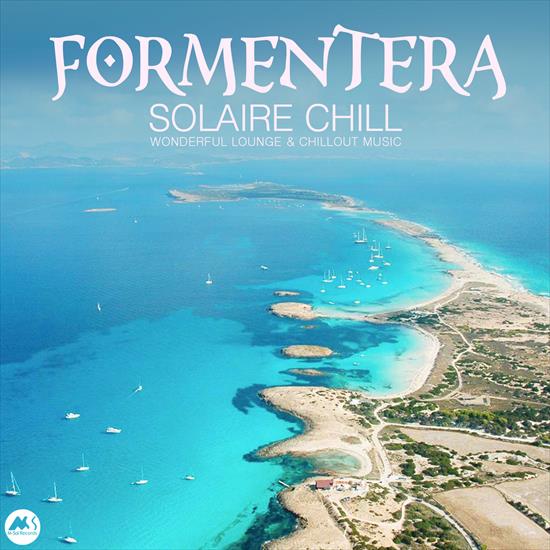 V. A. - Formentera Solaire Chill Wonderful Lounge  Chillout Music, 2019 - cover.jpg