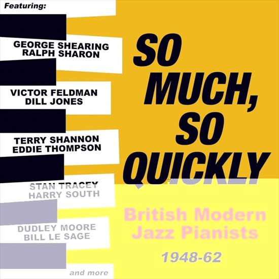 VA-So Much So Qui... - 00-va-so_much_so_quickly_british_modern_jazz_pianists_1948-63-web-2018.jpg