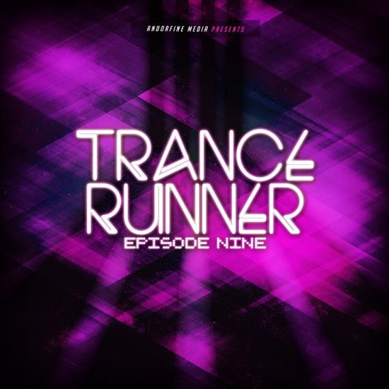 VA-Trance_Runner_-_Episode_Nine - 00-va-trance_runner_-_episode_nine.jpg