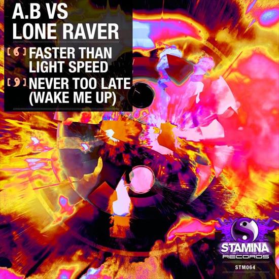 A.B_and_Lone_Raver--Faster_Than_Light_Speed_-_Never_Too_Late_Wake_... - 00-a.b_and_lone_raver--f..._up-stm064-web-2021-oma.jpg