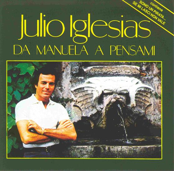 Julio Iglesias - De Manuela A Pensami 1991 - Julio Iglesias - De Manuela A Pensami 1991 - Front.jpg